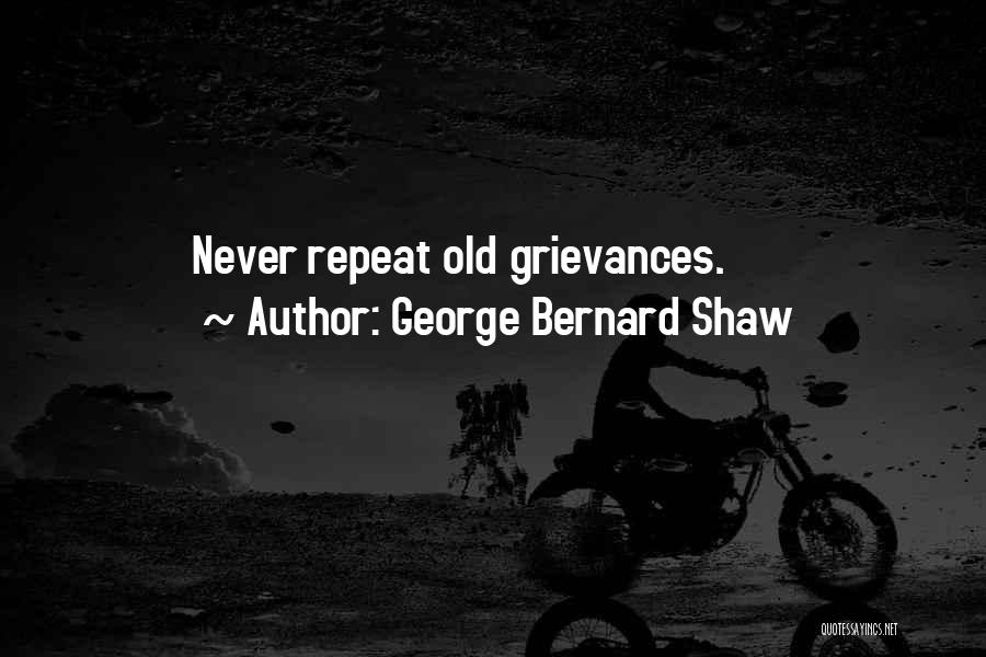 Never Repeat The Past Quotes By George Bernard Shaw