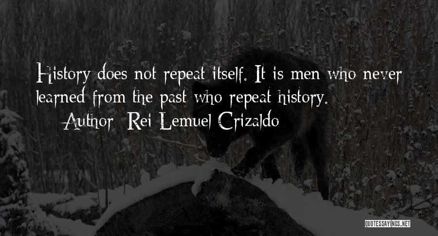Never Repeat The Past Quotes By Rei Lemuel Crizaldo