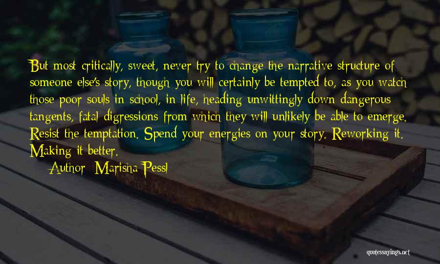 Never Resist Temptation Quotes By Marisha Pessl