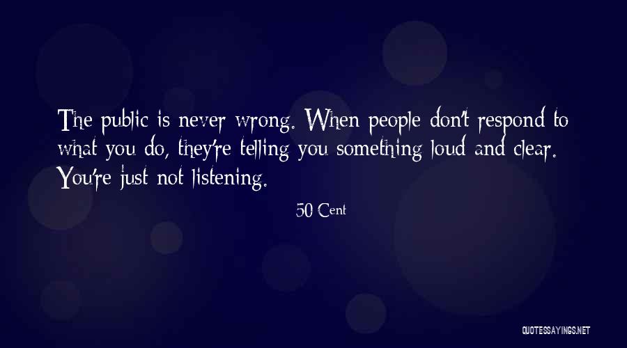 Never Respond Quotes By 50 Cent Never Respond Quotes By 50 Cent