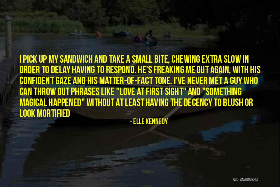 Never Respond Quotes By Elle Kennedy Never Respond Quotes By Elle Kennedy
