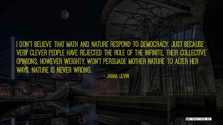 Never Respond Quotes By Janna Levin Never Respond Quotes By Janna Levin