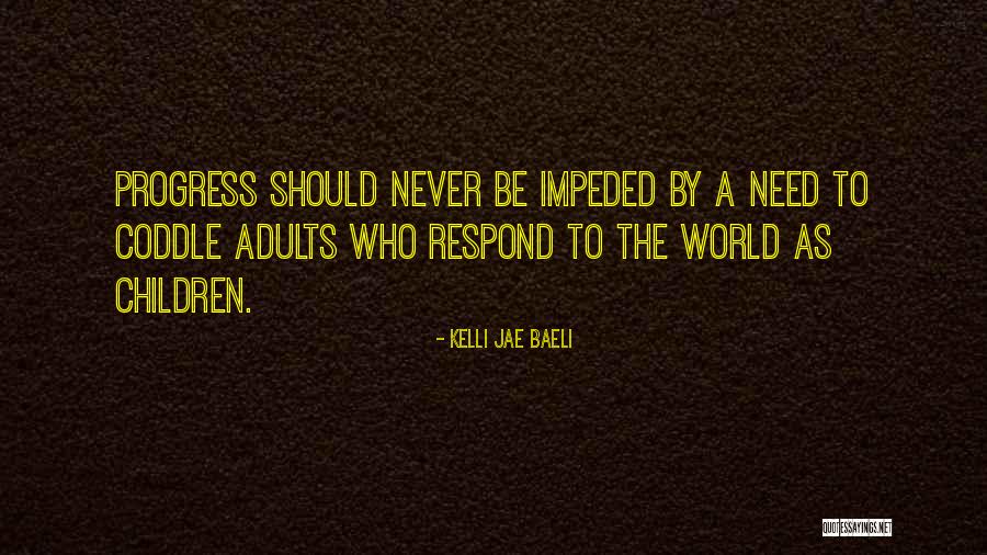 Never Respond Quotes By Kelli Jae Baeli Never Respond Quotes By Kelli Jae Baeli