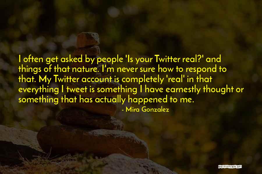 Never Respond Quotes By Mira Gonzalez Never Respond Quotes By Mira Gonzalez