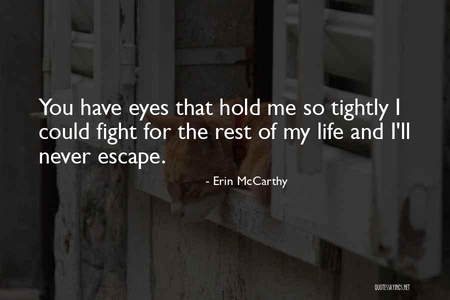 Never Rest Quotes By Erin McCarthy Never Rest Quotes By Erin McCarthy