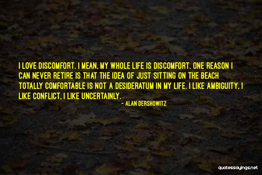 Never Retire Quotes By Alan Dershowitz Never Retire Quotes By Alan Dershowitz