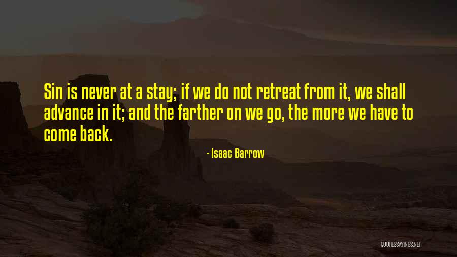 Never Retreat Quotes By Isaac Barrow