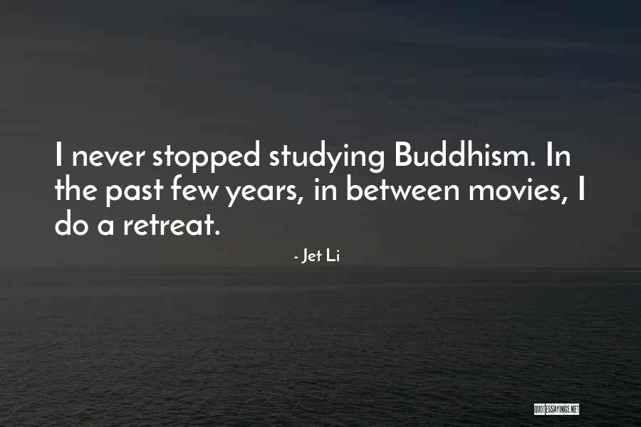 Never Retreat Quotes By Jet Li