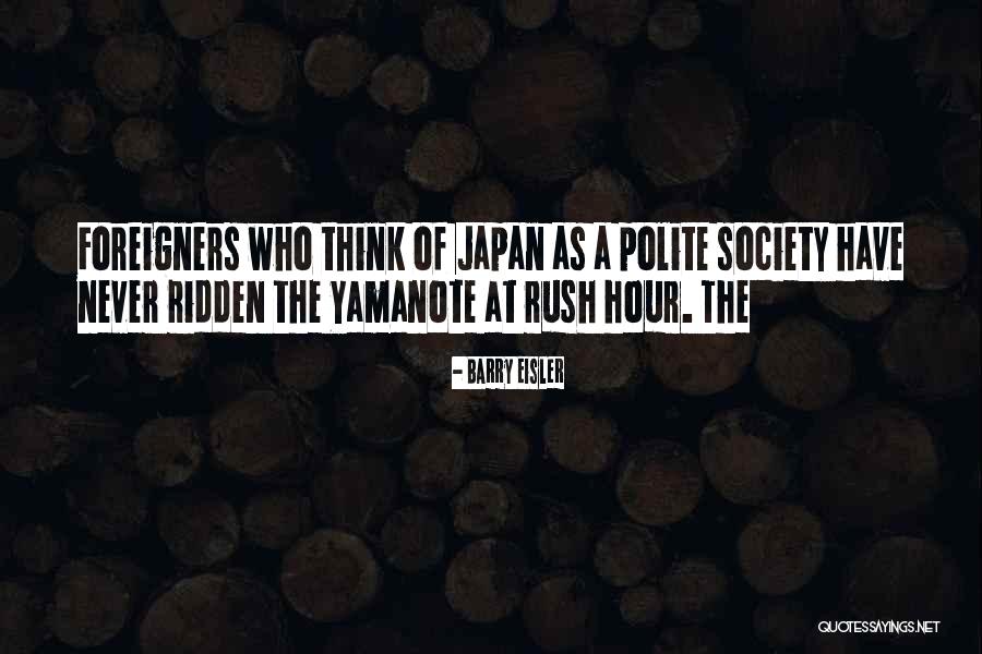 Never Rush Quotes By Barry Eisler Never Rush Quotes By Barry Eisler