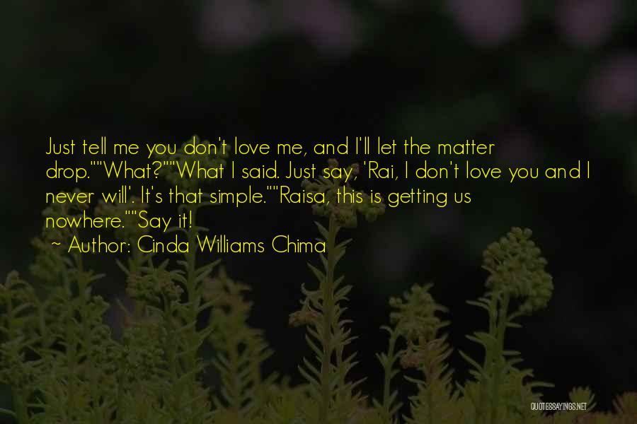 Never Said I Love You Quotes By Cinda Williams Chima