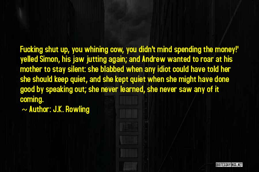 Never Saw It Coming Quotes By J.K. Rowling