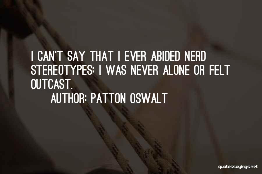 Never Say Can't Quotes By Patton Oswalt