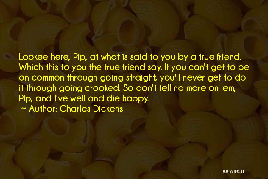 Never Say Die Quotes By Charles Dickens