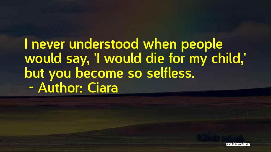 Never Say Die Quotes By Ciara