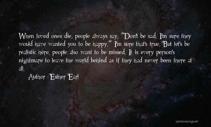 Never Say Die Quotes By Esther Earl