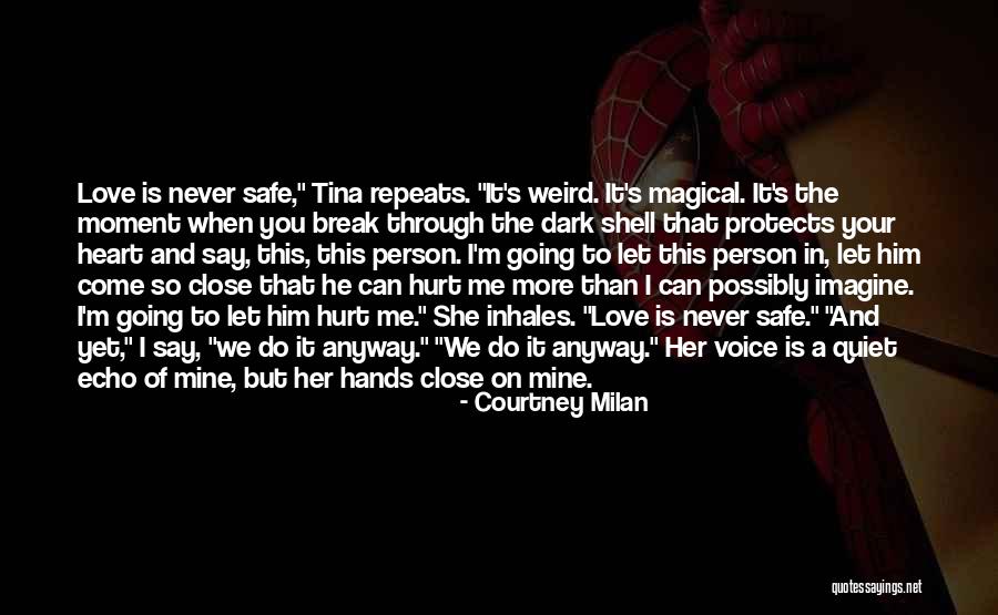 Never Say Love Quotes By Courtney Milan Never Say Love Quotes By Courtney Milan