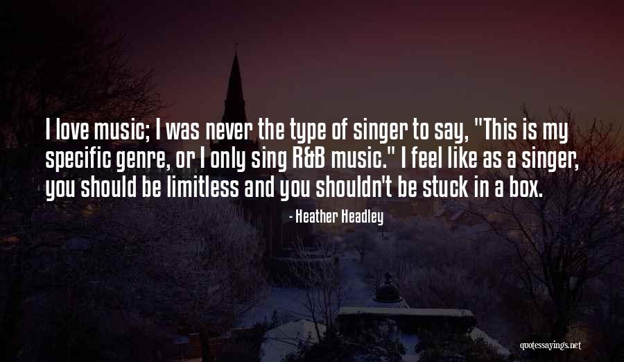 Never Say Love Quotes By Heather Headley