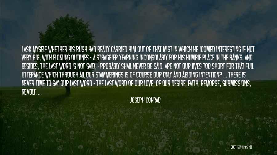 Never Say Love Quotes By Joseph Conrad Never Say Love Quotes By Joseph Conrad