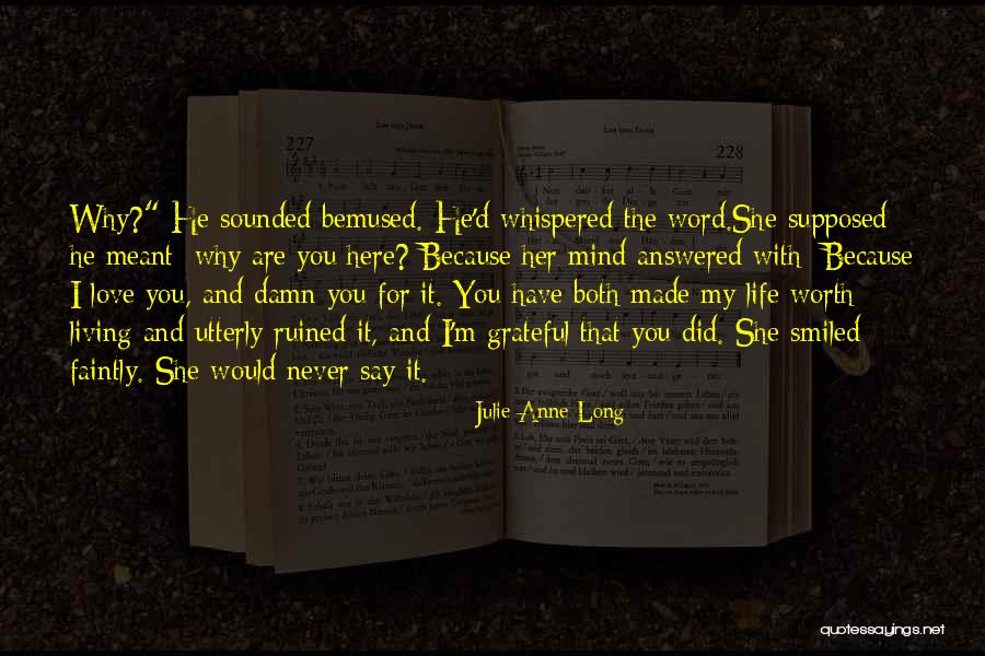 Never Say Love Quotes By Julie Anne Long Never Say Love Quotes By Julie Anne Long