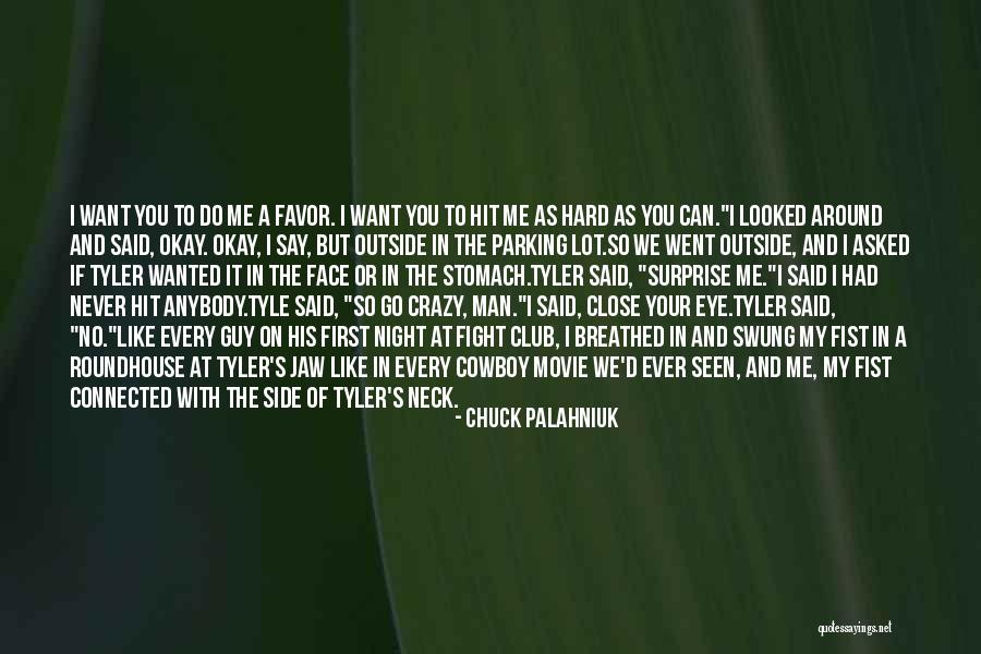 Never Say Never Movie Quotes By Chuck Palahniuk Never Say Never Movie Quotes By Chuck Palahniuk