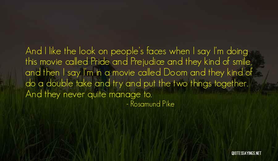 Never Say Never Movie Quotes By Rosamund Pike Never Say Never Movie Quotes By Rosamund Pike