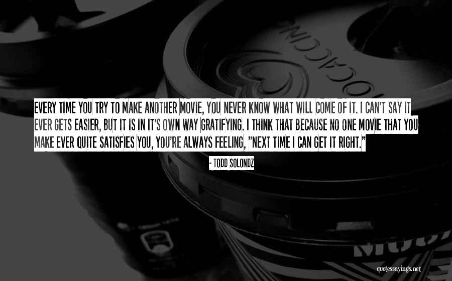 Never Say Never Movie Quotes By Todd Solondz Never Say Never Movie Quotes By Todd Solondz
