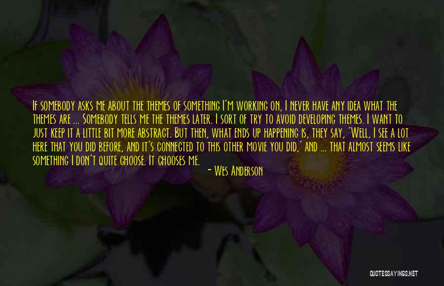 Never Say Never Movie Quotes By Wes Anderson Never Say Never Movie Quotes By Wes Anderson