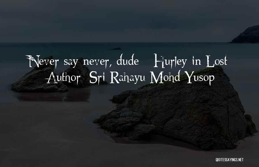 Never Say No Attitude Quotes By Sri Rahayu Mohd Yusop