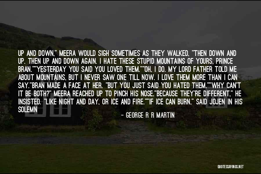 Never Say No To Love Quotes By George R R Martin