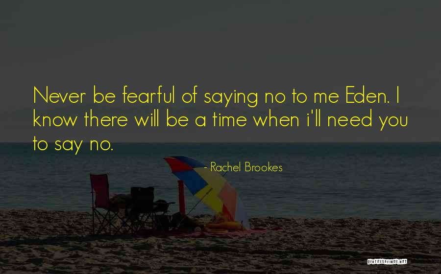 Never Say No To Love Quotes By Rachel Brookes