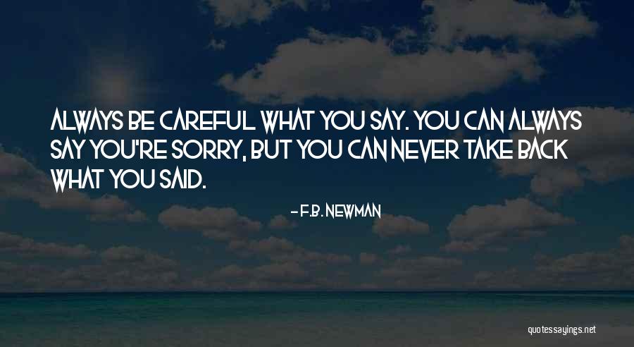 Never Say Sorry Quotes By F.B. Newman