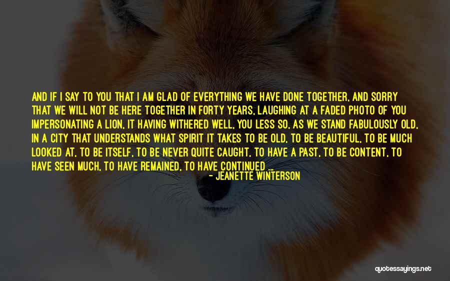 Never Say Sorry Quotes By Jeanette Winterson