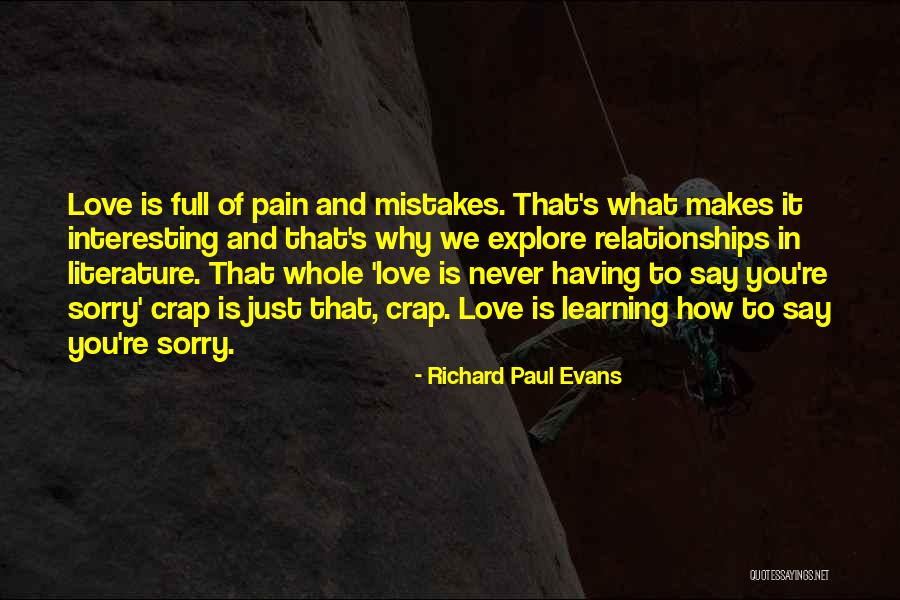 Never Say Sorry Quotes By Richard Paul Evans