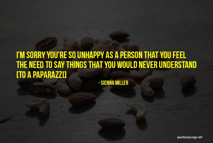 Never Say Sorry Quotes By Sienna Miller Never Say Sorry Quotes By Sienna Miller