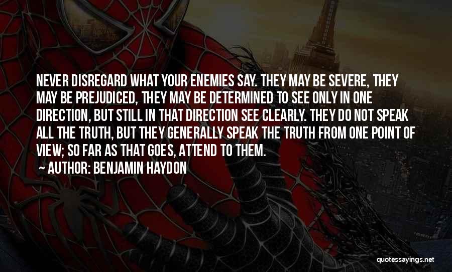 Never Say Truth Quotes By Benjamin Haydon