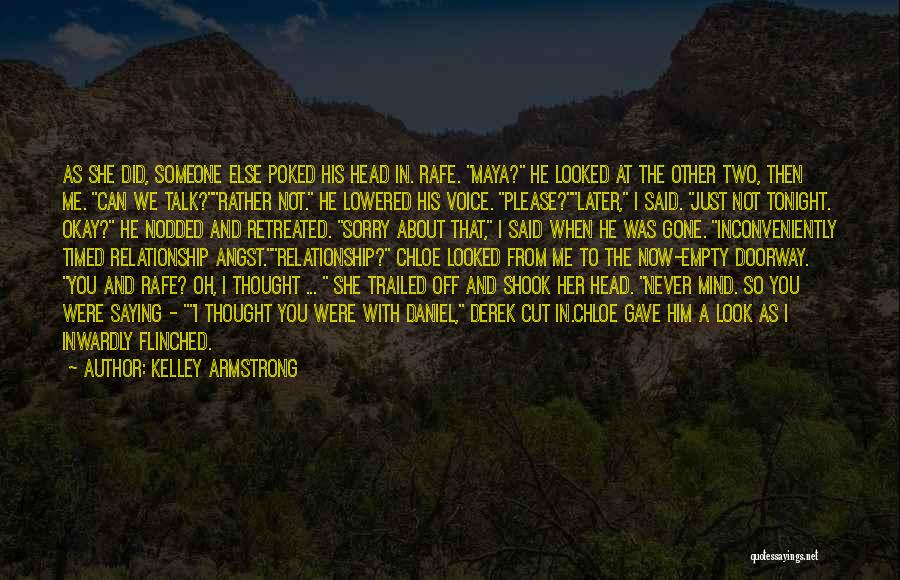 Never Saying You're Sorry Quotes By Kelley Armstrong