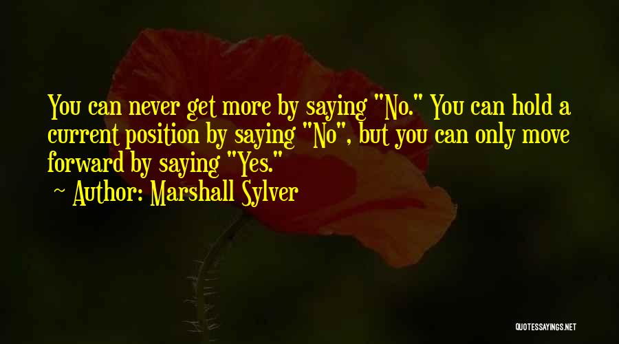 Never Saying You're Sorry Quotes By Marshall Sylver