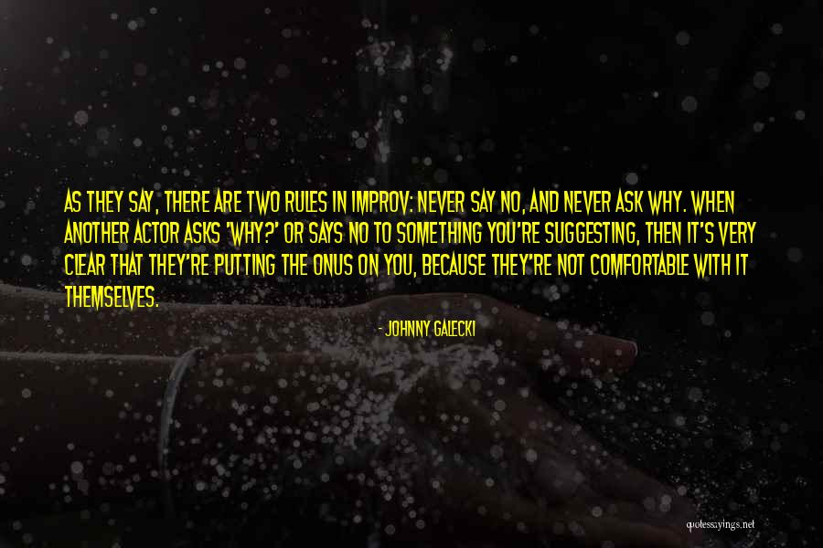 Never Says No Quotes By Johnny Galecki Never Says No Quotes By Johnny Galecki