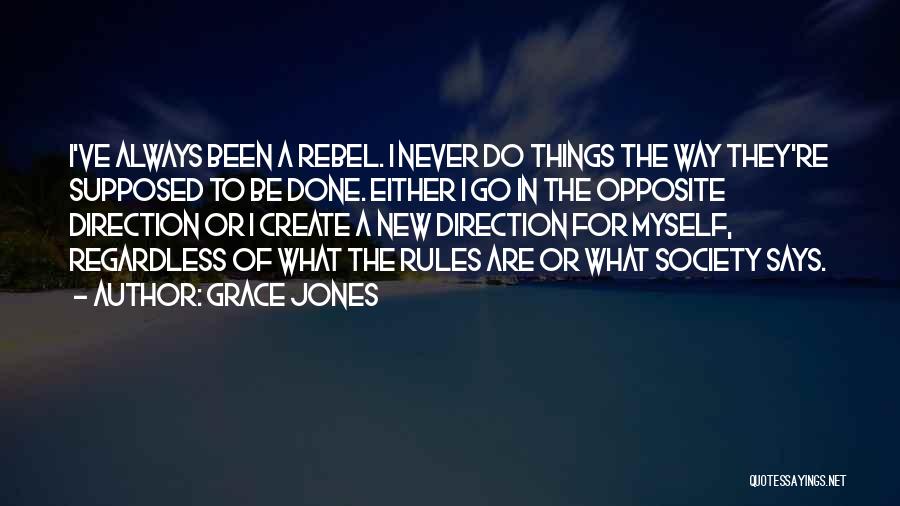 Never Says Quotes By Grace Jones