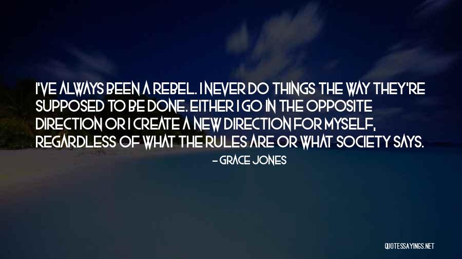 Never Says Quotes By Grace Jones Never Says Quotes By Grace Jones