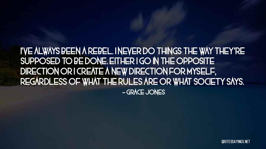 Never Says Quotes By Grace Jones