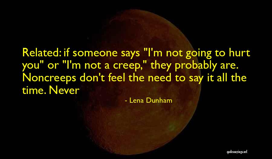 Never Says Quotes By Lena Dunham