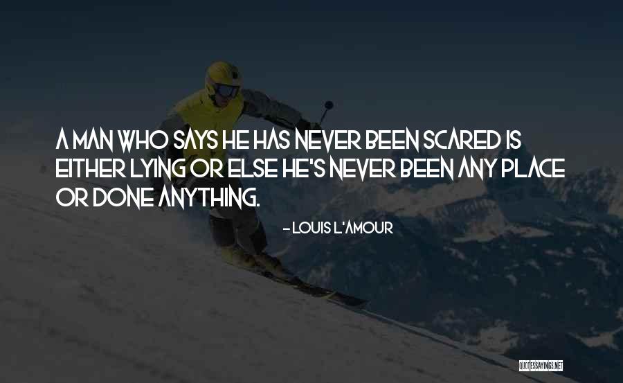 Never Says Quotes By Louis L'Amour