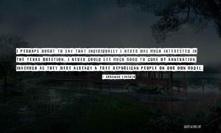 Never See Come See Quotes By Abraham Lincoln Never See Come See Quotes By Abraham Lincoln