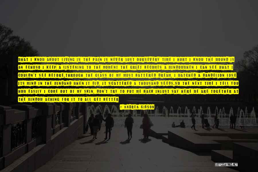 Never See Come See Quotes By Andrea Gibson Never See Come See Quotes By Andrea Gibson