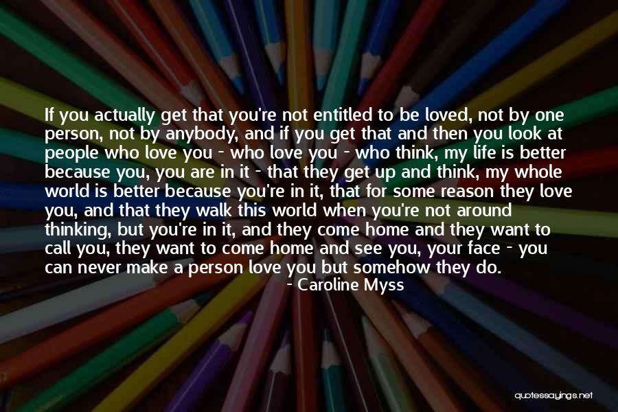 Never See Come See Quotes By Caroline Myss Never See Come See Quotes By Caroline Myss