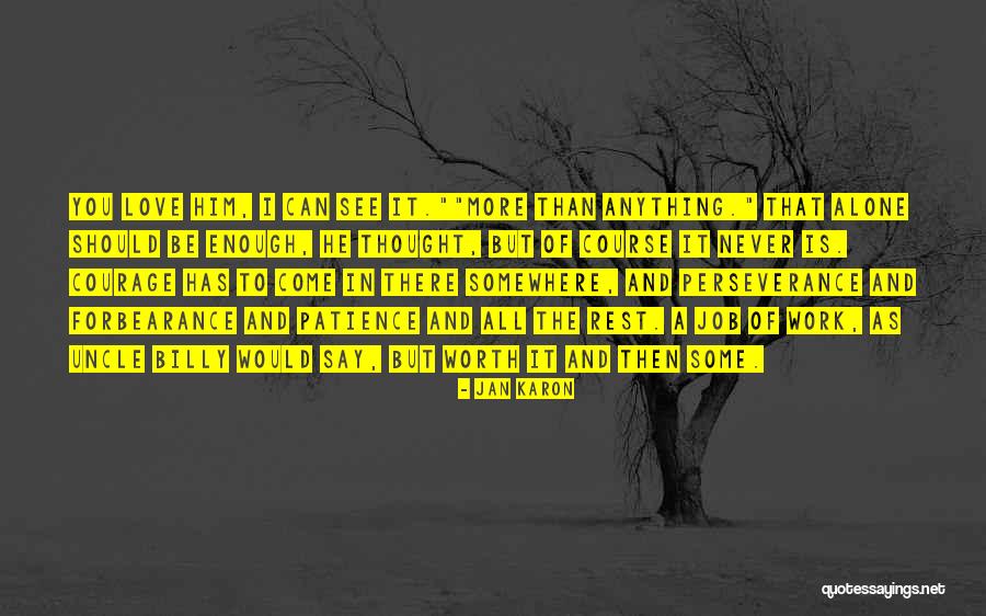 Never See Come See Quotes By Jan Karon Never See Come See Quotes By Jan Karon