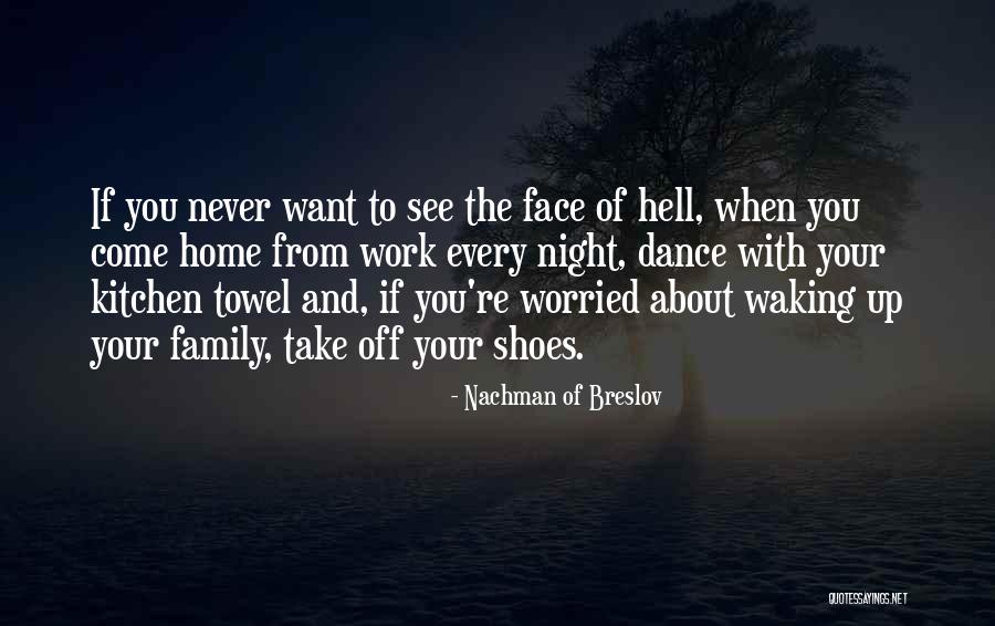 Never See Come See Quotes By Nachman Of Breslov Never See Come See Quotes By Nachman Of Breslov