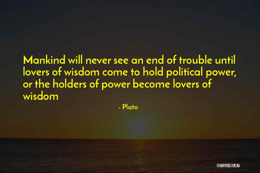 Never See Come See Quotes By Plato Never See Come See Quotes By Plato