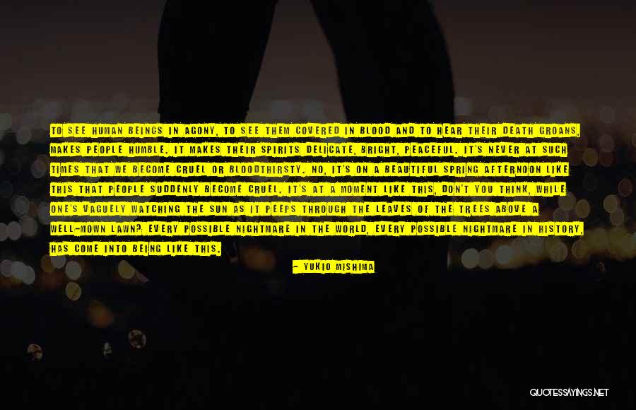 Never See Come See Quotes By Yukio Mishima Never See Come See Quotes By Yukio Mishima